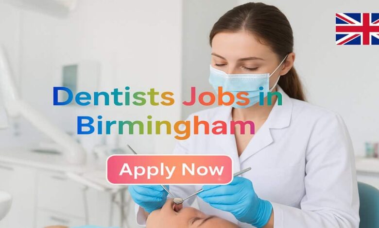 Dentists Jobs in Birmingham