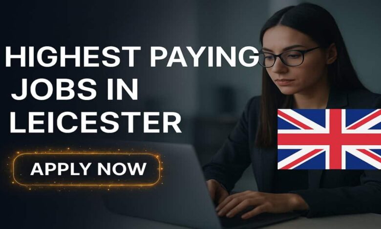 Highest Paying Jobs in Leicester