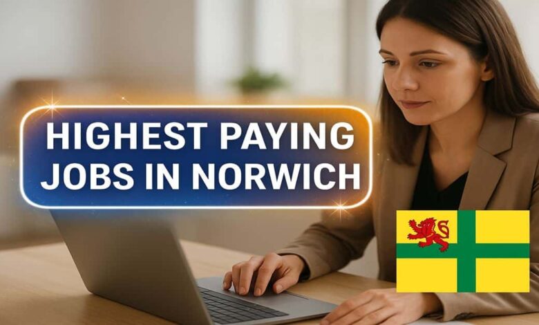 Highest Paying Jobs in Norwich