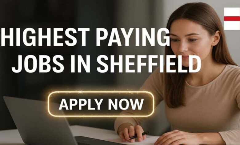 Highest Paying Jobs in Sheffield
