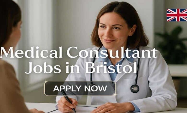 Medical Consultant Jobs in Bristol