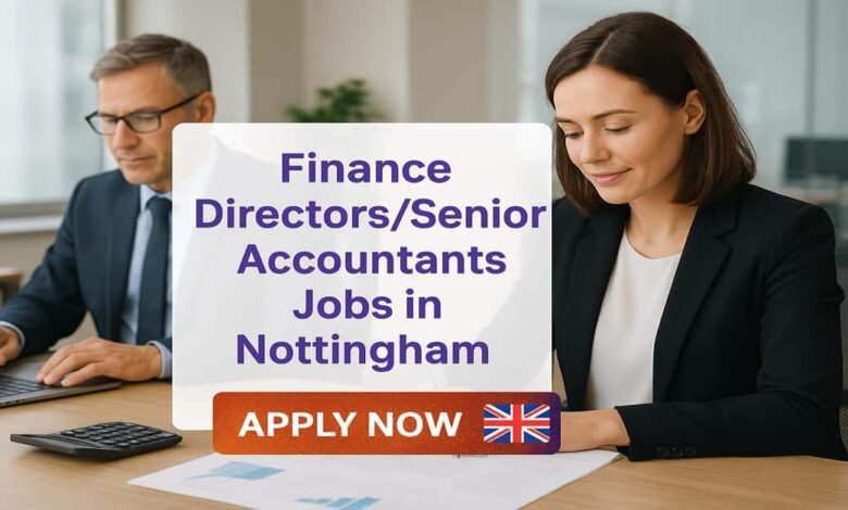 Finance DirectorsSenior Accountants Jobs in Nottingham