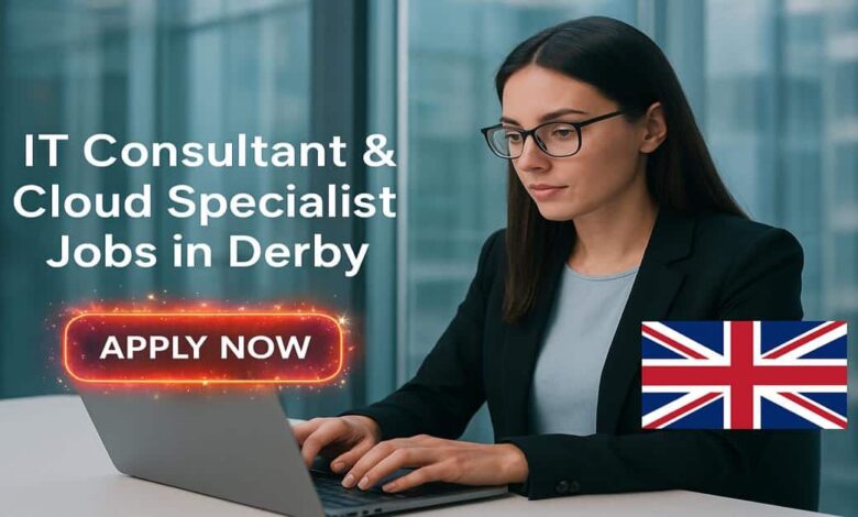 IT Consultant & Cloud Specialist Jobs in Derby