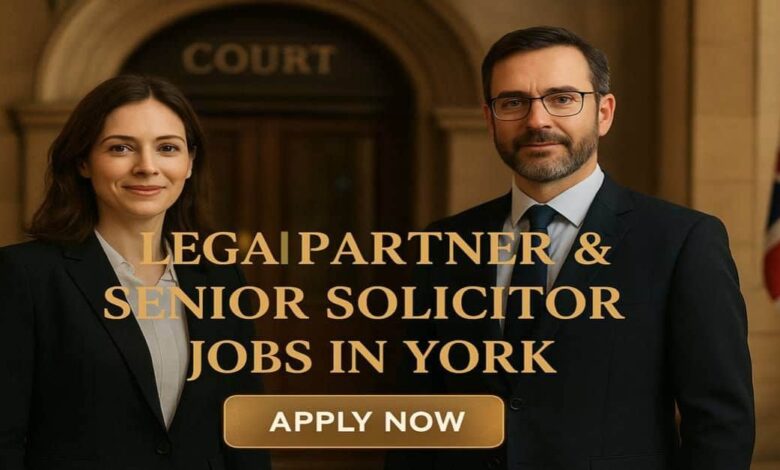 Legal Partner & Senior Solicitor Jobs in York