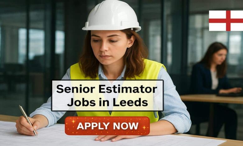 Senior Estimator Jobs in Leeds