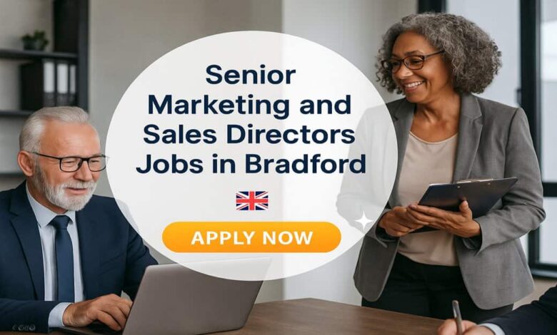 Senior Marketing and Sales Directors Jobs in Bradford