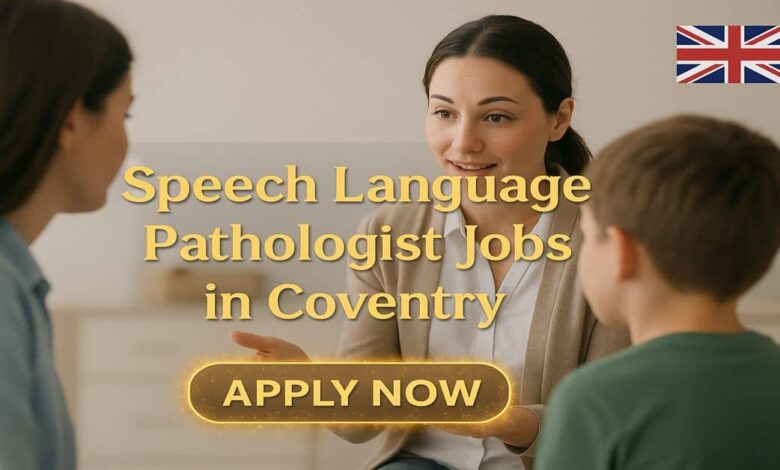 Speech Language Pathologist Jobs in Coventry