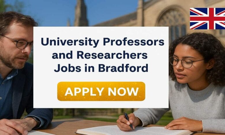 University Professors and Researchers Jobs in Bradford