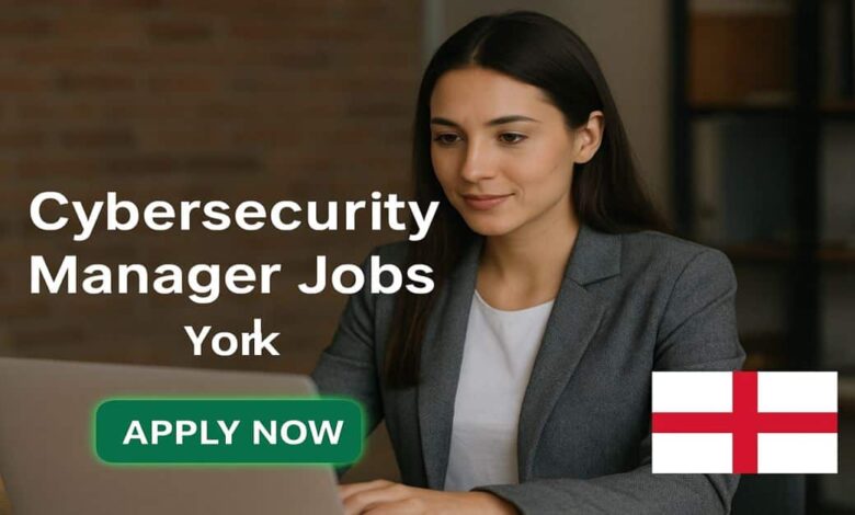 Cybersecurity Manager Jobs in York