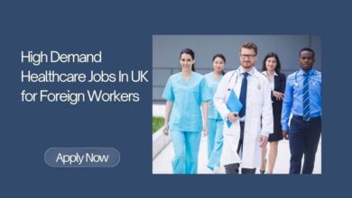 High Demand Healthcare Jobs In UK for Foreign Workers