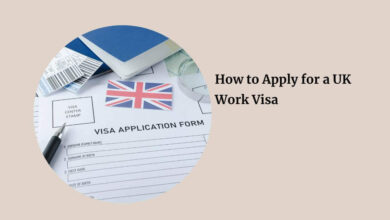How to Apply for a UK Work Visa