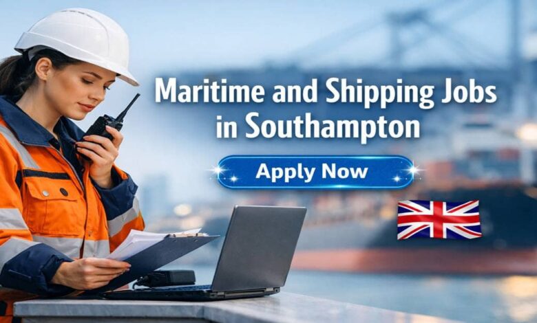 Maritime and Shipping Jobs in Southampton