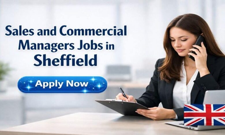 Sales and Commercial Managers Jobs in Sheffield