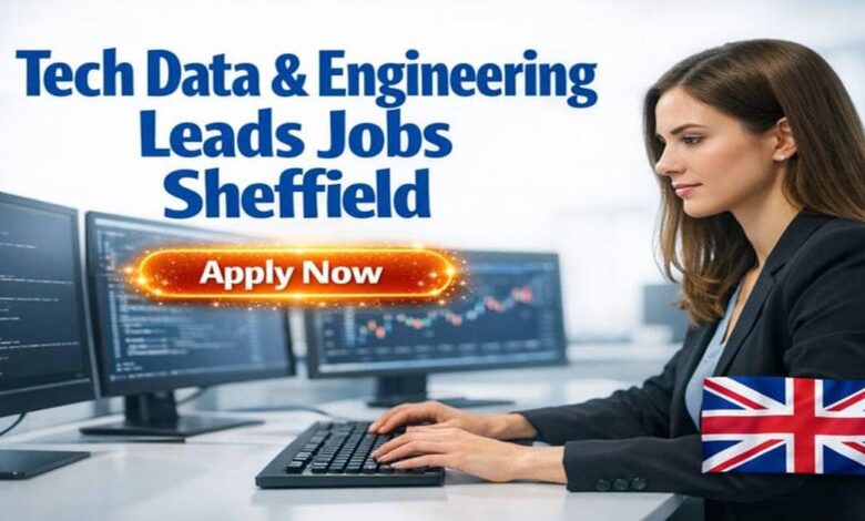 Tech Data & Engineering Leads Jobs in Sheffield