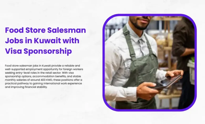 Food Store Salesman Jobs in Kuwait