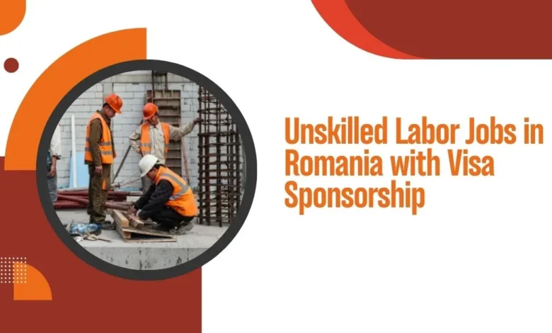 Unskilled Labor Jobs in Romania