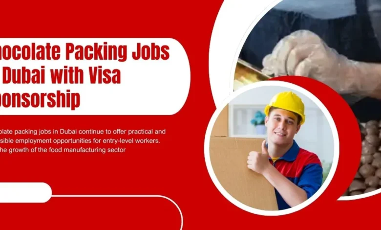 Chocolate Packing Jobs in Dubai
