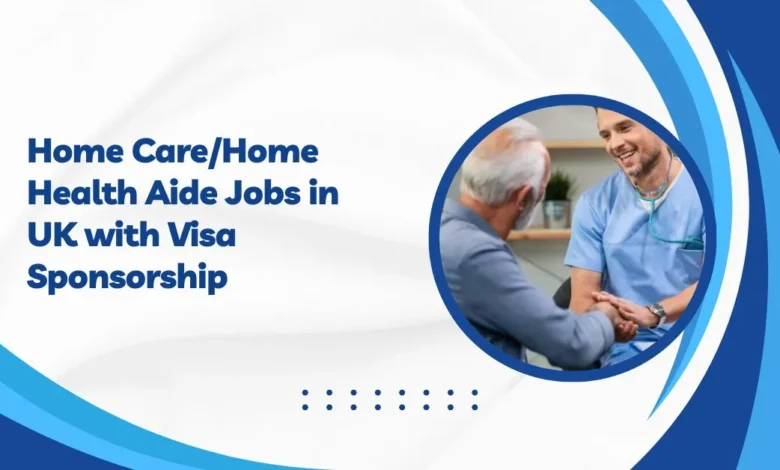 Home Care/Home Health Aide Jobs in UK