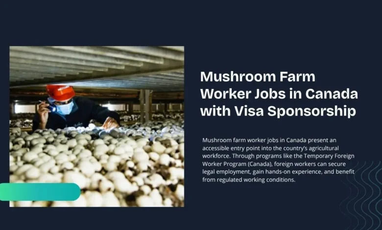 Mushroom Farm Worker Jobs in Canada