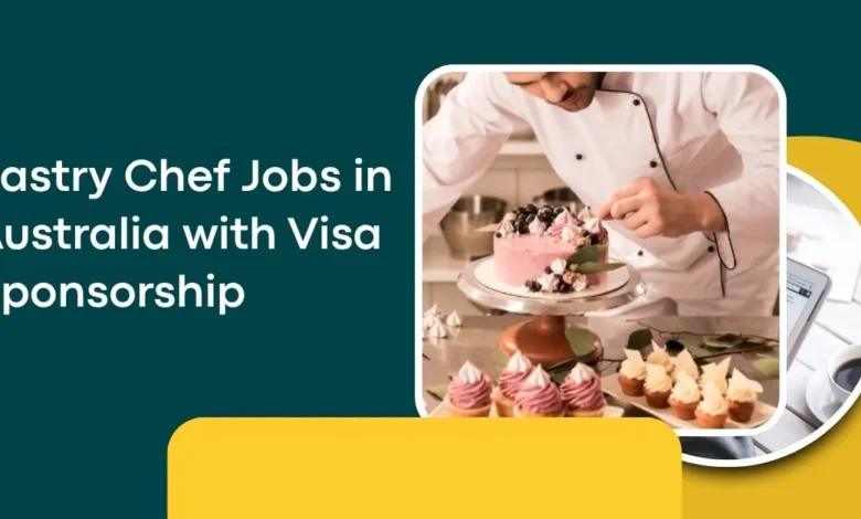 Pastry Chef Jobs in Australia
