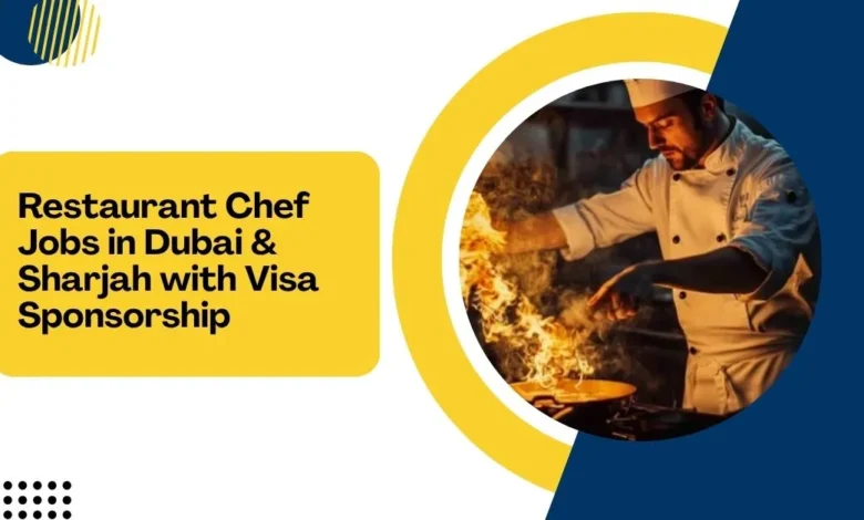 Restaurant Chef Jobs in Dubai & Sharjah