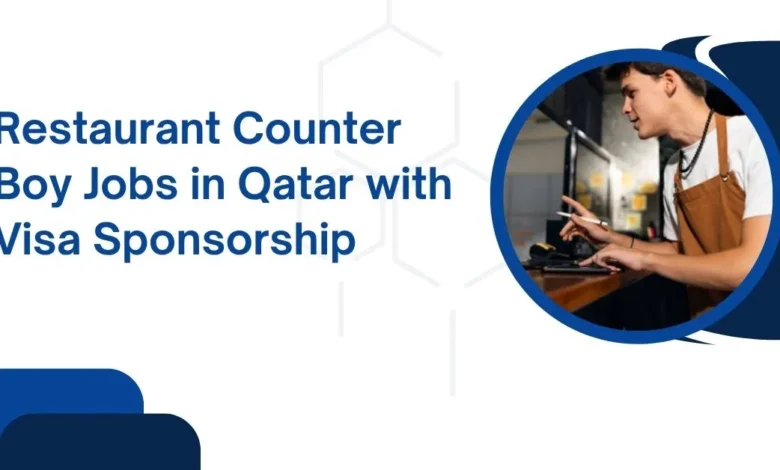 Restaurant Counter Boy Jobs in Qatar