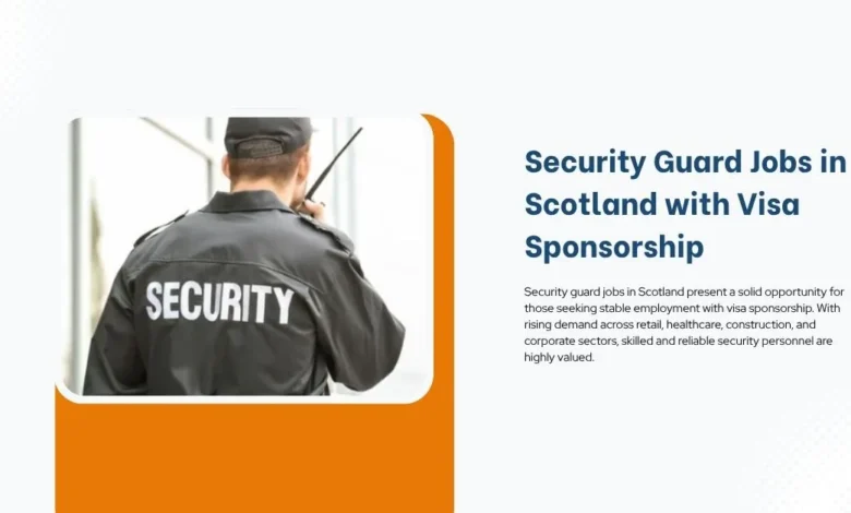 Security Guard Jobs in Scotland