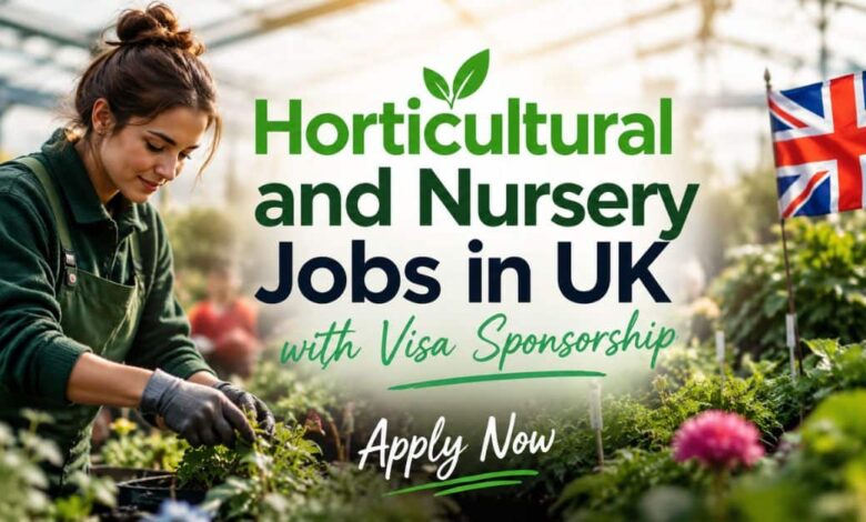 Horticultural and Nursery Jobs in UK with Visa Sponsorship